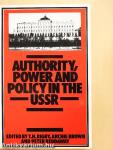 Authority, Power and Policy in the USSR