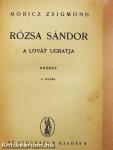 Rózsa Sándor a lovát ugratja