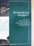 Mezőgazdasági üzemtan I.
