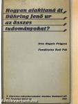 Hogyan alakitaná át Dühring Jenő ur az összes tudományokat?