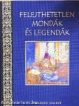 Felejthetetlen mondák és legendák
