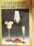 A szecesszió művészi üvegei