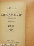 Bálványos-vár I-II.