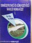 Természetkutató és Környezetvédő tanulói munkafüzet I.