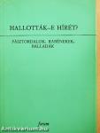 Hallották-e hírét?