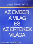 Az ember, a világ és az értékek világa