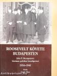 Roosevelt követe Budapesten