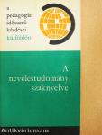 A neveléstudomány szaknyelve