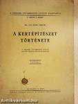 A kertépítészet története