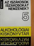 Az iszákosok iszákosokat nemzenek?