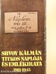 Shvoy Kálmán titkos naplója és emlékirata 1918-1945