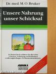 Unsere Nahrung - unser Schicksal