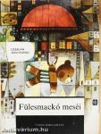 Fülesmackó meséi