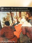 Bruegel és századának németalföldi festészete