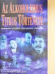 Az alkoholizmus titkos története