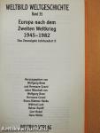 Das Zwanzigste Jahrhundert II. - Europa nach dem Zweiten Weltkrieg 1945-1982