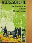Die Kolonialreiche seit dem 18. Jahrhundert