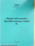 Oktatás informatikus Speciális tantárgyi modul II.