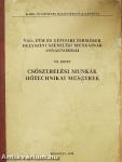 Vas-, fém és gépipari termékek helyszíni szerelési munkáinak anyagnormái VII.