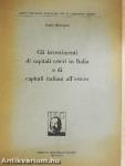 Gli investimenti di capitali esteri in Italia e di capitali italiani all'estero