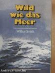 Wild wie das Meer/Emma und Ich/Flug in die Hölle/Pfarrers Kinder, Müllers Vieh