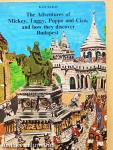 The Adventures of Mickey, Taggy, Puppo and Cica, and how they discover Budapest