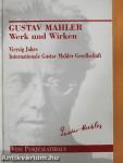 Gustav Mahler Werk und Wirken