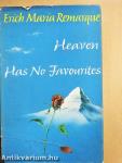 Heaven Has No Favourites