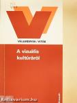 A vizuális kultúráról