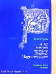 A XI. századi hercegség története Magyarországon