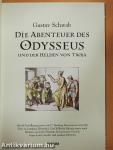 Die Abenteuer des Odysseus und der Helden von Troja