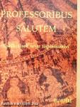 Professoribus salutem