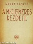 A megismerés kezdete