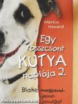 Egy rosszcsont kutya naplója 2.