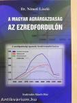 A magyar agrárgazdaság az ezredfordulón (dedikált példány)