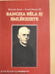 Bangha Béla SJ emlékezete (dedikált példány)