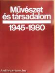 Művészet és társadalom 1945-1980