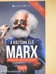 A köztünk élő Marx