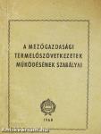 A mezőgazdasági termelőszövetkezetek működésének szabályai