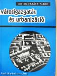 Városigazgatás és urbanizáció