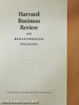 Harvard Business Review on Breakthrough Thinking