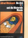 Die drei ??? und die flüsternde Mumie