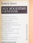 Egy rögeszme genezise