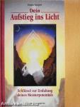 Dein Aufstieg ins Licht