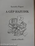 A gép hazudik