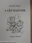 A gép hazudik