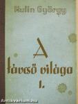 A távcső világa I-II.