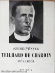 Szemelvények Teilhard de Chardin műveiből
