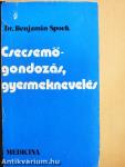 Csecsemőgondozás, gyermeknevelés