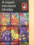 A képzőművészet iskolája I.